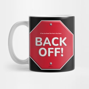 Back Off Mug